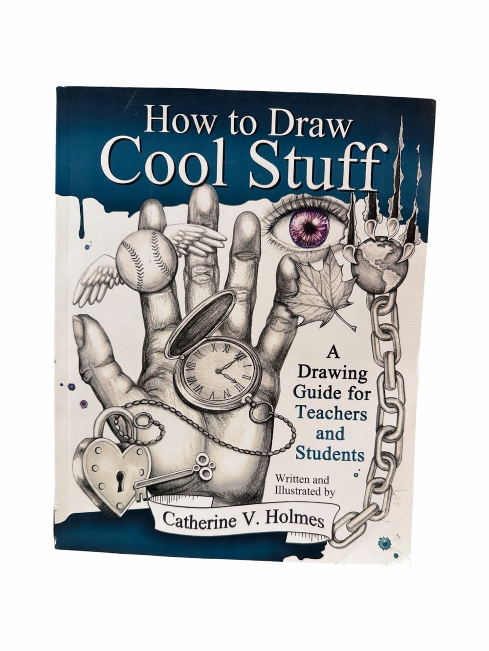 How to Draw Cool Stuff by Catherine V. Holmes - Blue & White Cover